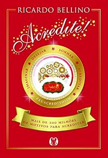 Livro ACREDITE!: Mais de 200 milhões de motivos para acreditar.