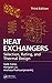 Heat Exchangers: Selection, Rating, and Thermal Design, Third Edition