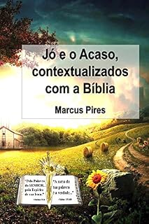Livro Jó e o Acaso, contextualizados com a Bíblia