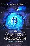 The Gates of Golorath (Chaos of Souls Book 1) by R.M. Garino