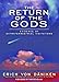 The Return of the Gods