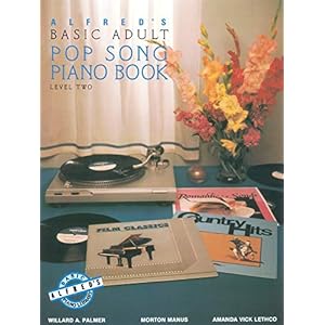 Alfred’s Basic Adult Piano Course: Pop Song Book 2: Level Two