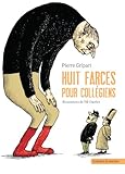 Huit farces pour collégiens by 