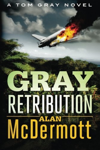 Best! Gray Retribution (A Tom Gray Novel Book 4) T.X.T