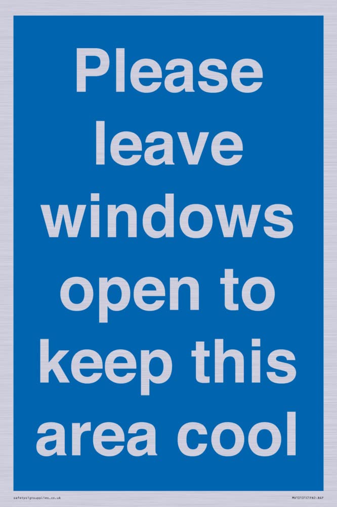 Please leave windows open to keep this area cool Sign - 200x300mm - A4P