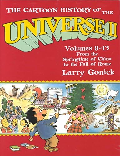 [(The Cartoon History of the Universe: From the Springtime of China to the Fall of Rome Pt.2)] [By (author) Larry Gonick] published on (November, 2002)