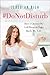 #DoNotDisturb: How I Ghosted My Cell Phone to Take Back My Life - Book by Jedediah Bila