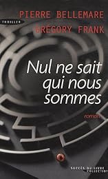 Nul ne sait qui nous sommes