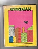 Front cover for the book Wingman by Daniel Manus Pinkwater