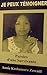 JE PEUX TÉMOIGNER: Paroles d'Une Survivante (Violences Faites Contre Les Femmes) (French Edition) by Annie Kashamura Zawadi, Suzanne Y.T.