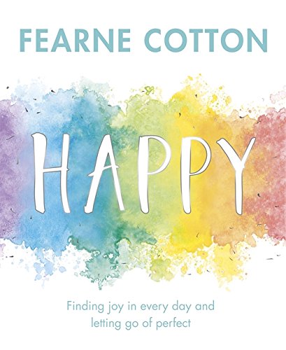 #21 — Happy: Finding joy in every day and letting go of perfect
