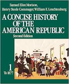 Amazon Com A Concise History Of The American Republic