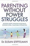 Image de Parenting Without Power Struggles