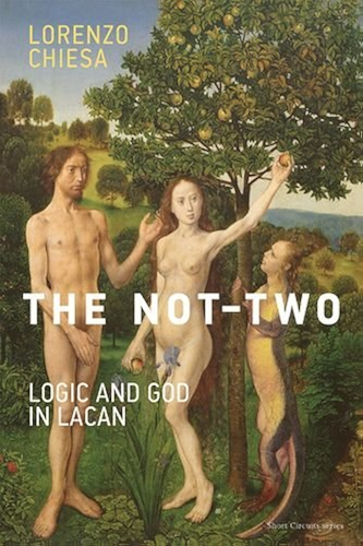 Download The Not-Two: Logic and God in Lacan (Short Circuits) (English Edition) PDF