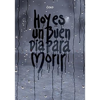 Hoy Es Un Buen Día Para Morir (Aventúrate) Hoy Es Un Buen Día Para Morir (Aventúrate)