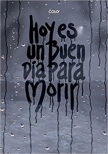 Hoy Es Un Buen Dia Para Morir Aventurate Colominas Jesus Amazon De Bucher