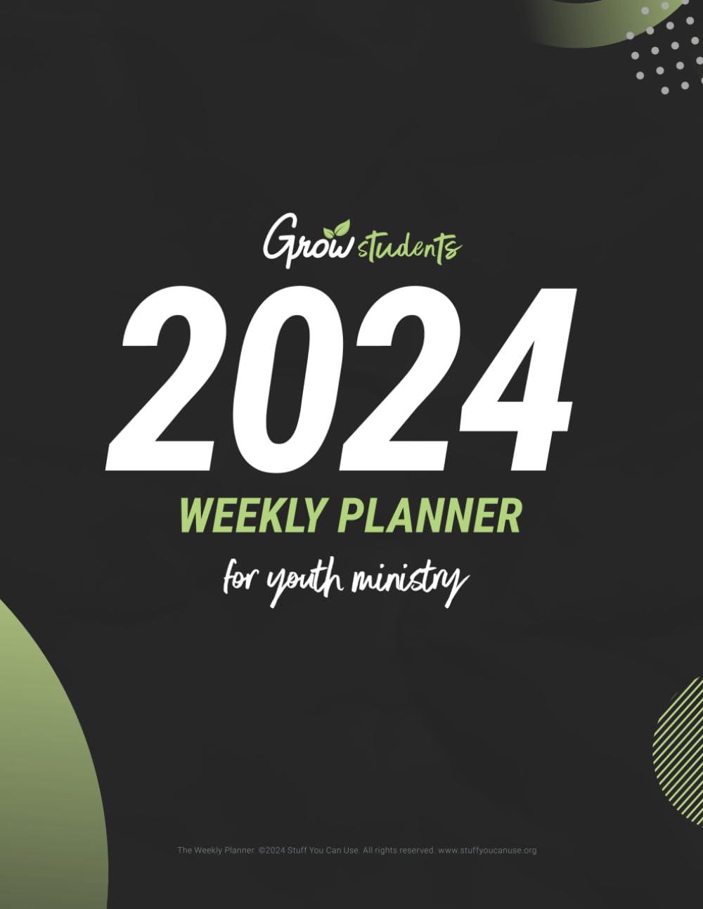 2024 Student Ministry Weekly Planner: For Youth Ministry Leaders