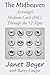 The Midheaven - Astrology's Medium Coeli (MC) Through the 12 Signs