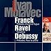 Ivan Moravec Plays French Music