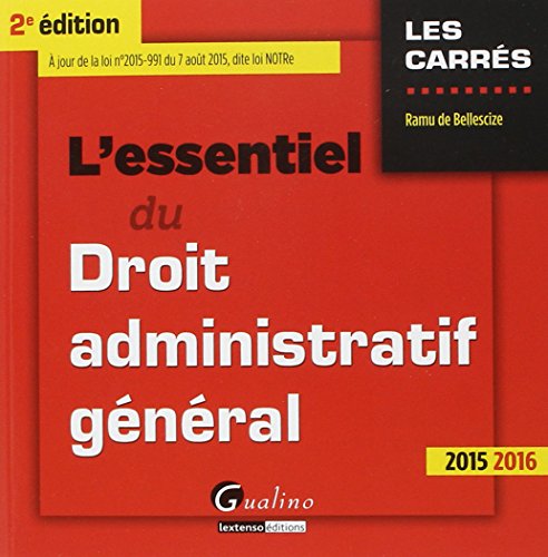 L' essentiel du droit administratif général 2015-2016