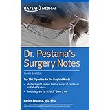 Dr. Pestana's Surgery Notes: Top 180 Vignettes for the Surgical Wards (Kaplan Test Prep)