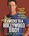 6 Weeks to a Hollywood Body: Look Fit and Feel Fabulous with the Secrets of the Stars