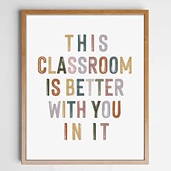This Classroom Is Better With You In It, Positive