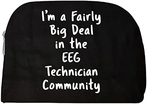 Eeg Technician Big Deal Sarcastic Funny Saying Office Gift - Cosmetic Case