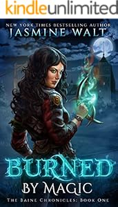 Burned by Magic (The Baine Chronicles Book 1)