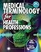 Medical Terminology for Health Professions (with Studyware CD-ROM)