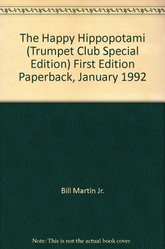 The Happy Hippopotami (Trumpet Club Special Edition) First Edition Paperback, January 1992