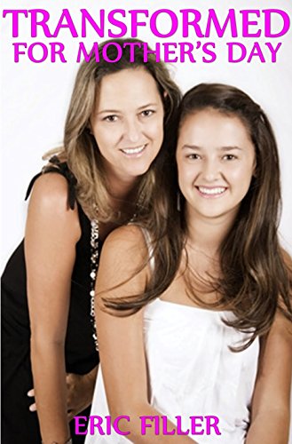 Transformed for Mother's Day (Gender Swap Age Regression Fiction)