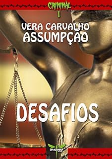 Livro DESAFIOS (CRIMINAL Livro 1)