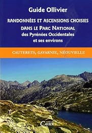 Randonnées et ascensions choisies dans le Parc national des Pyrénées occidentales et ses environs