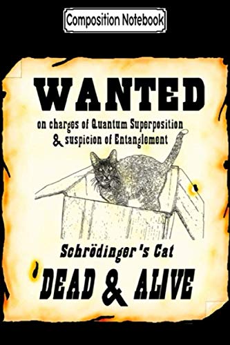 Composition Notebook: wanted_ schrodinger's cat" Journal Notebook Blank Lined Ruled 6x9 100 Pages