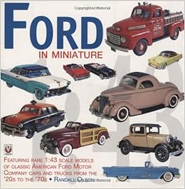 Ford In Miniature Rare Scale Models Of Classic American