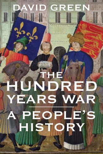 The Hundred Years War: 1337–1453 (Essential Histories): Curry