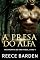 Livro A Presa do Alfa: Um romance de lobos metamorfos (Metamorfos de Grey Ridge Livro 4)