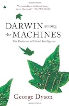 Darwin Among The Machines: The Evolution Of Global Intelligence