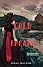 A Cold Legacy (Madman's Daughter Book 3)