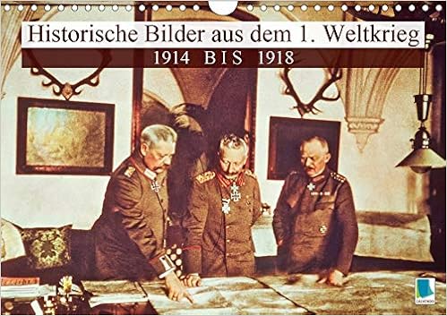 Historische Bilder Aus Dem 1 Weltkrieg 1914 Bis 1918