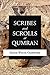 Scribes and Scrolls at Qumran by 