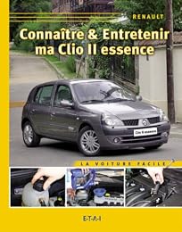 Connaître & entretenir ma Clio II essence