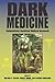 Dark Medicine: Rationalizing Unethical Medical Research