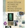 Material Revolution: Sustainable Multi-Purpose Materials for Design