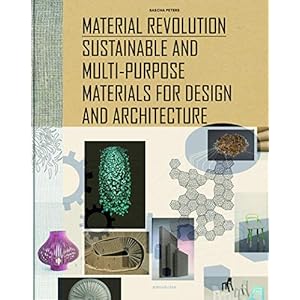 Material Revolution: Sustainable Multi-Purpose Materials for Design