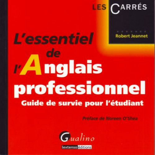 L' essentiel de l'anglais professionnel