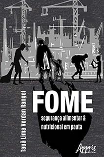 Livro Fome: Segurança Alimentar e Nutricional em Pauta