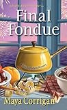 Final Fondue (A Five-Ingredient Mystery)