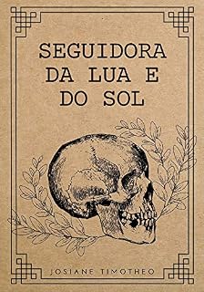 Livro Seguidora da Lua e do Sol